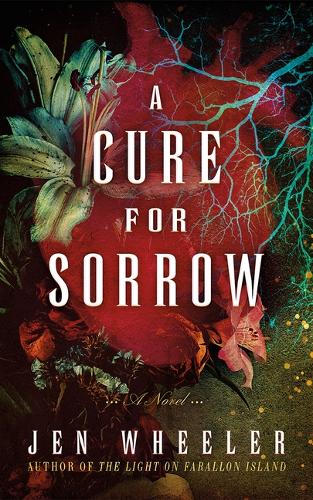 Бумажная книга «A Cure for Sorrow: A Novel», автор Джен Уилер - фото №1