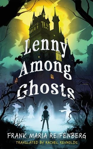 Бумажная книга «Lenny Among Ghosts», автор Франк Мария Райфенберг - фото №1
