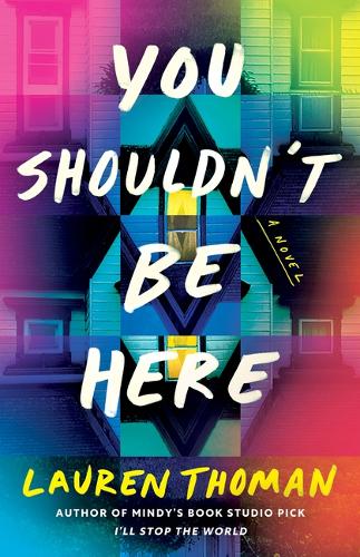 Бумажная книга «You Shouldn't Be Here: A Novel», автор Лорен Томан - фото №1