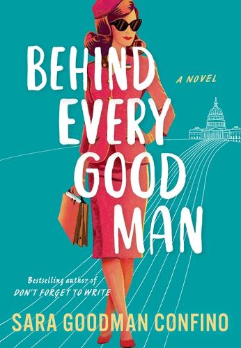 Паперова книга «Behind Every Good Man», автор Сара Гудмен Конфіно - фото №1