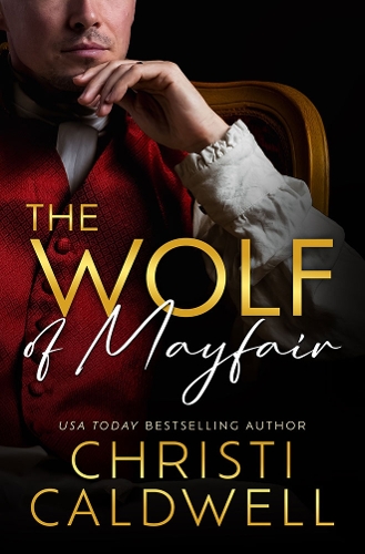 Бумажная книга «The Wolf of Mayfair», автор Кристи Колдуэлл - фото №1