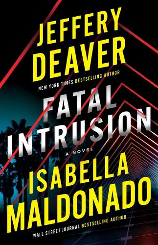 Паперова книга «Fatal Intrusion: A Novel», авторів Ізабелла Мальдонадо, Джеффрі Дівер - фото №1