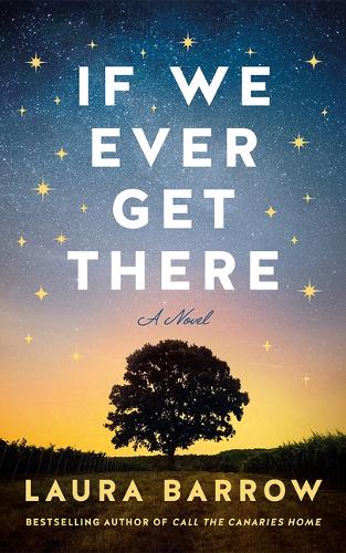 Бумажная книга «If We Ever Get There», автор Лаура Барроу - фото №1