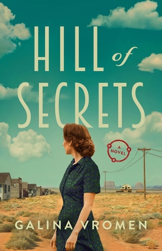Бумажная книга «Hill of Secrets: A Novel», автор Галина Вромен - фото №1