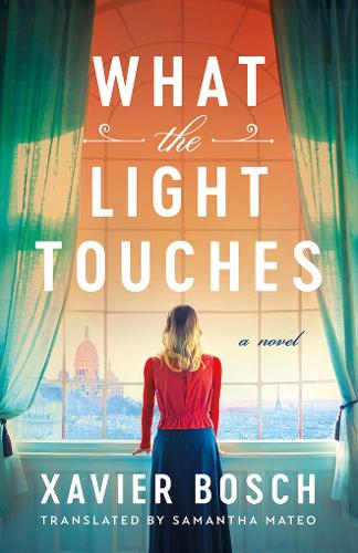 Бумажная книга «What the Light Touches: A Novel», автор Ксавьер Бош - фото №1