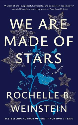 Паперова книга «We Are Made of Stars: A Novel», автор Рошель Б. Вайнштейн - фото №1