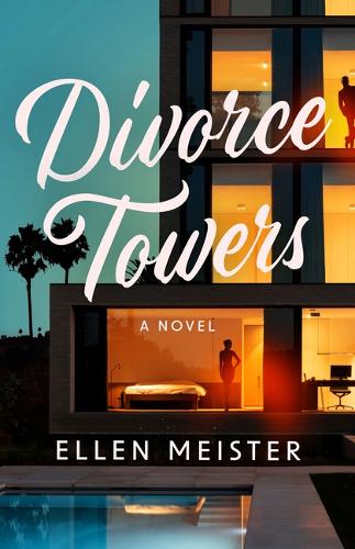 Паперова книга «Divorce Towers: A Novel», автор Еллен Мейстер - фото №1