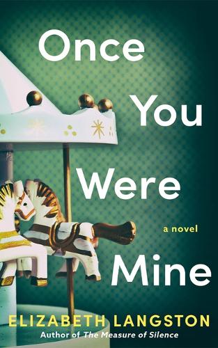 Паперова книга «Once You Were Mine: A Novel», автор Елізабет Ленгстон - фото №1