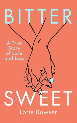 Бумажная книга «Bittersweet: A True Story of Love and Loss», автор Лотта Боузер - фото №1