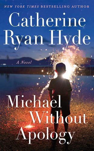 Бумажная книга «Michael Without Apology: A Novel», автор Кэтрин Райан Хайд - фото №1