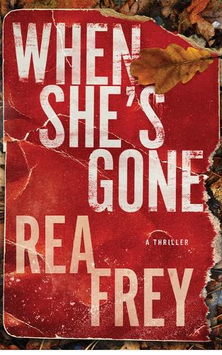 Паперова книга «When She's Gone: A Thriller», автор Рі Фрей - фото №1