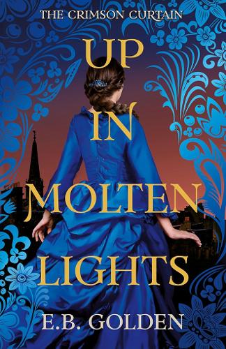 Паперова книга «Up in Molten Lights», автор Е.Б. Голден - фото №1