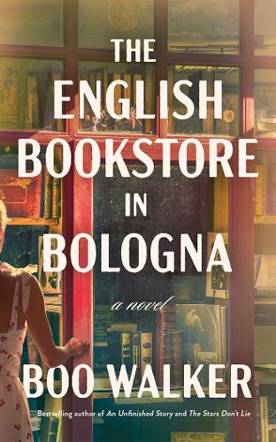 Бумажная книга «The English Bookstore in Bologna: A Novel», автор Бу Уокер - фото №1