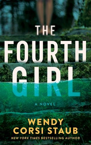 Паперова книга «The Fourth Girl: A Novel», автор Венді Корсі Стауб - фото №1