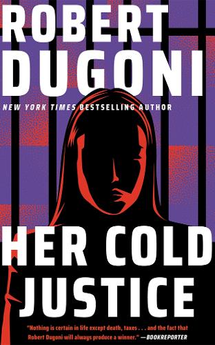 Бумажная книга «Her Cold Justice», автор Роберт Дугони - фото №1