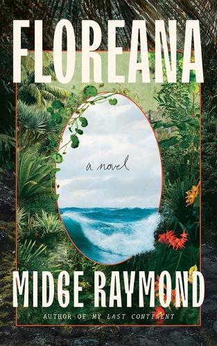 Бумажная книга «Floreana: A Novel», автор Мидж Рэймонд - фото №1
