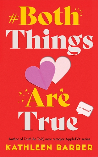 Бумажная книга «Both Things Are True: A Novel», автор Кэтлин Барбер - фото №1
