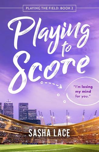 Бумажная книга «Playing to Score», автор Саша Лэйс - фото №1