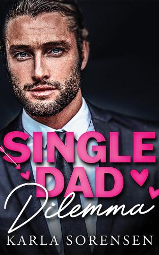 Бумажная книга «Single Dad Dilemma», автор Карла Соренсен - фото №1
