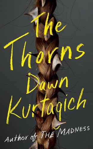 Бумажная книга «The Thorns», автор Доун Куртагич - фото №1