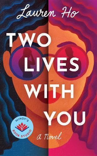 Паперова книга «Two Lives with You: A Novel», автор Лорен Хо - фото №1