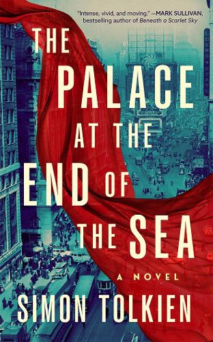Паперова книга «The Palace at the End of the Sea: A Novel», автор Саймон Толкіен - фото №1
