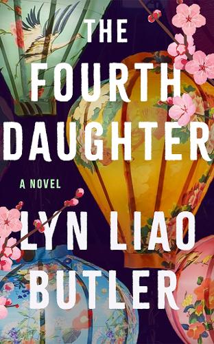 Паперова книга «The Fourth Daughter: A Novel», автор Лін Ляо Батлер - фото №1