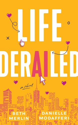 Бумажная книга «Life Derailed: A Novel», авторов Бет Мерлин, Даниэль Модаффери - фото №1
