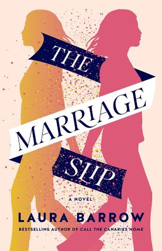 Паперова книга «The Marriage Slip: A Novel», автор Лора Барроу - фото №1