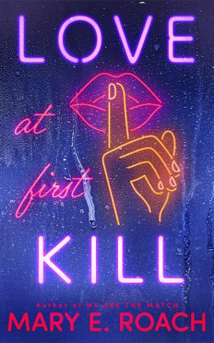 Бумажная книга «Love at First Kill», автор Мэри Э. Роуч - фото №1