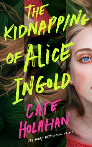 Бумажная книга «The Kidnapping of Alice Ingold», автор Кейт Холахан - фото №1