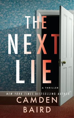 Паперова книга «The Next Lie: A Thriller», автор Кемден Бейрд - фото №1