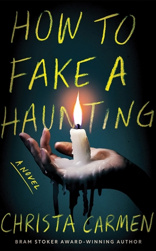 Паперова книга «How to Fake a Haunting», автор Кріста Кармен - фото №1