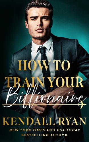 Бумажная книга «How to Train Your Billionaire», автор Кендалл Райан - фото №1