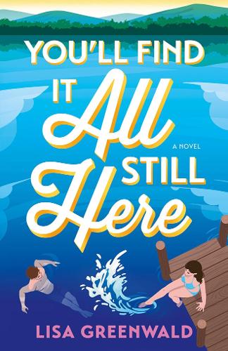 Бумажная книга «You'll Find It All Still Here: A Novel», автор Лиза Гринвальд - фото №1