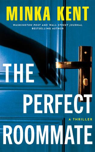 Паперова книга «The Perfect Roommate: A Thriller», автор Мінка Кент - фото №1
