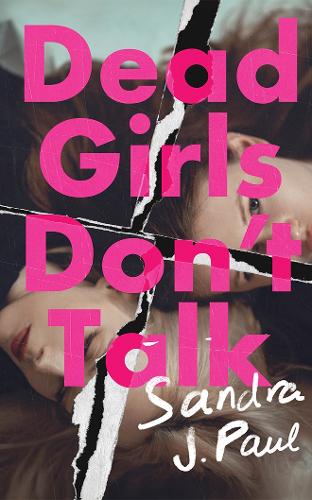 Бумажная книга «Dead Girls Don't Talk», автор Сандра Дж. Пол - фото №1