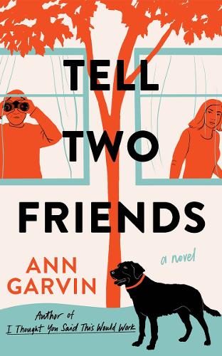 Paper book «Tell Two Friends: A Novel», author Ann Garvin - фото №1