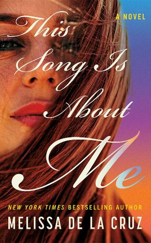 Бумажная книга «This Song Is About Me: A Novel», автор Мелисса де ла Круз - фото №1