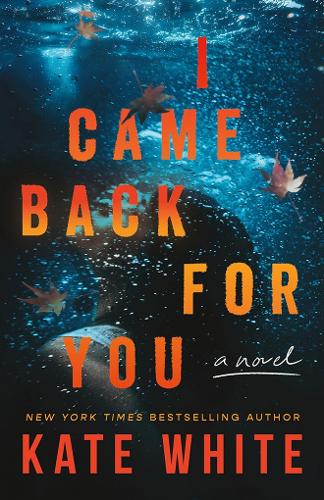 Бумажная книга «I Came Back for You: A Novel», автор Кейт Уайт - фото №1