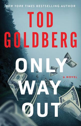 Бумажная книга «Only Way Out: A Novel», автор Тод Голдберг - фото №1
