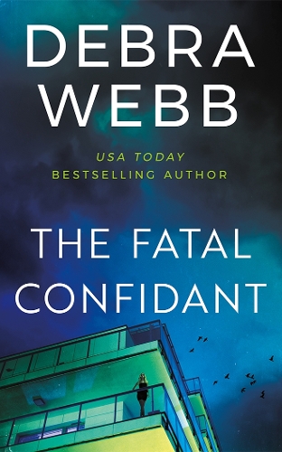 Бумажная книга «The Fatal Confidant», автор Дебра Уэбб - фото №1