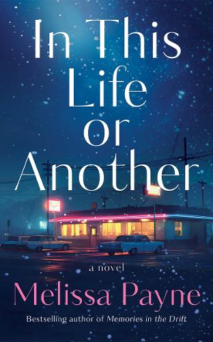 Паперова книга «In This Life or Another: A Novel», автор Мелісса Пейн - фото №1