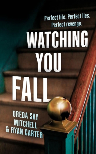 Бумажная книга «Watching You Fall», авторов Дреда Сэй Митчелл, Райан Картер - фото №1