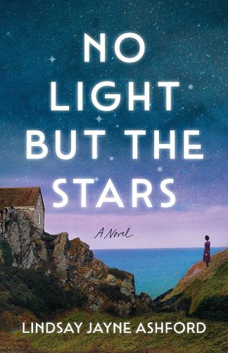 Бумажная книга «No Light but the Stars: A Novel», автор Линдсей Джейн Эшфорд - фото №1