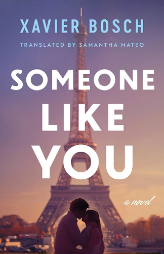 Паперова книга «Someone Like You: A Novel», автор Ксав'єр Бош - фото №1