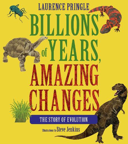 Бумажная книга «Billions of Years, Amazing Changes: The Story of Evolution», автор Лоуренс Прингл - фото №1