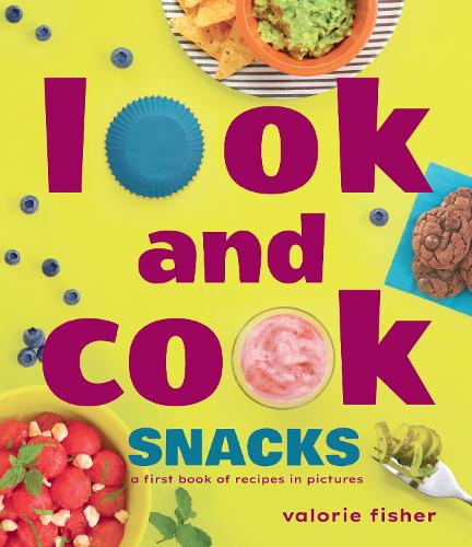 [object Object] «Look and Cook Snacks: A First Book of Recipes in Pictures», автор Валорі Фішер - фото №1