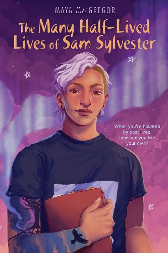 Бумажная книга «The Many Half-Lived Lives of Sam Sylvester», автор Майя Макгрегор - фото №1