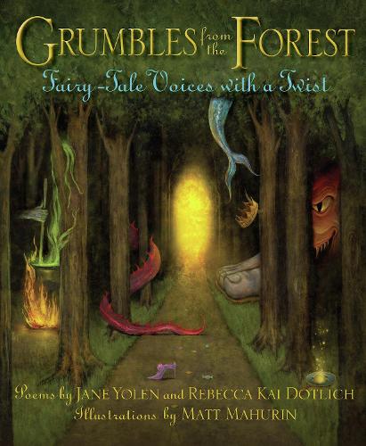 Бумажная книга «Grumbles from the Forest: Fairy-Tale Voices with a Twist», автор Джейн Йолен - фото №1